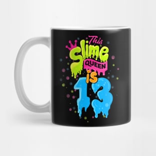 Slime Queen 13Th Birthday Slime Mug